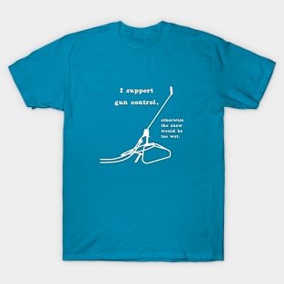 I Support Snow Gun Control T-Shirt